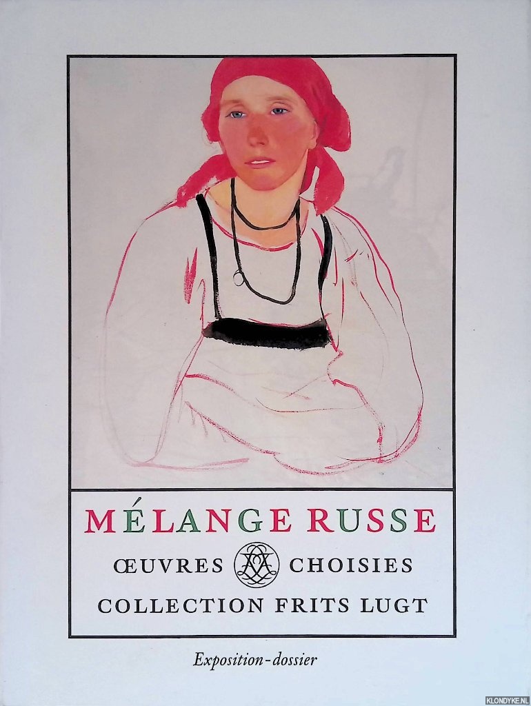 Alsteens, Stijn - Mlange russe. Oeuvres choisies collection Frits Lugt