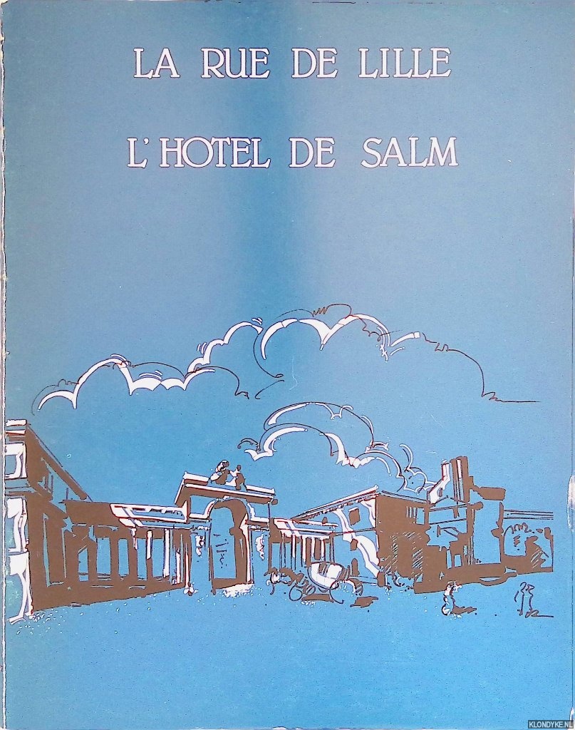 Dlgation  L' Action Artistique De La Ville De Paris - La rue de Lille: L' Hotel de Salm