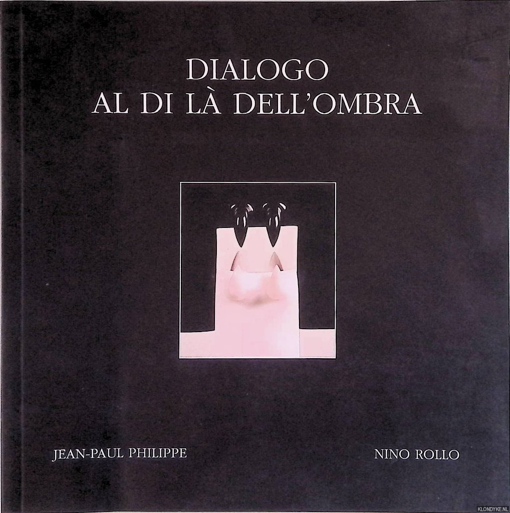 Philippe, Jean-Paul & Nino Rollo - Dialogo al di l dell'ombra