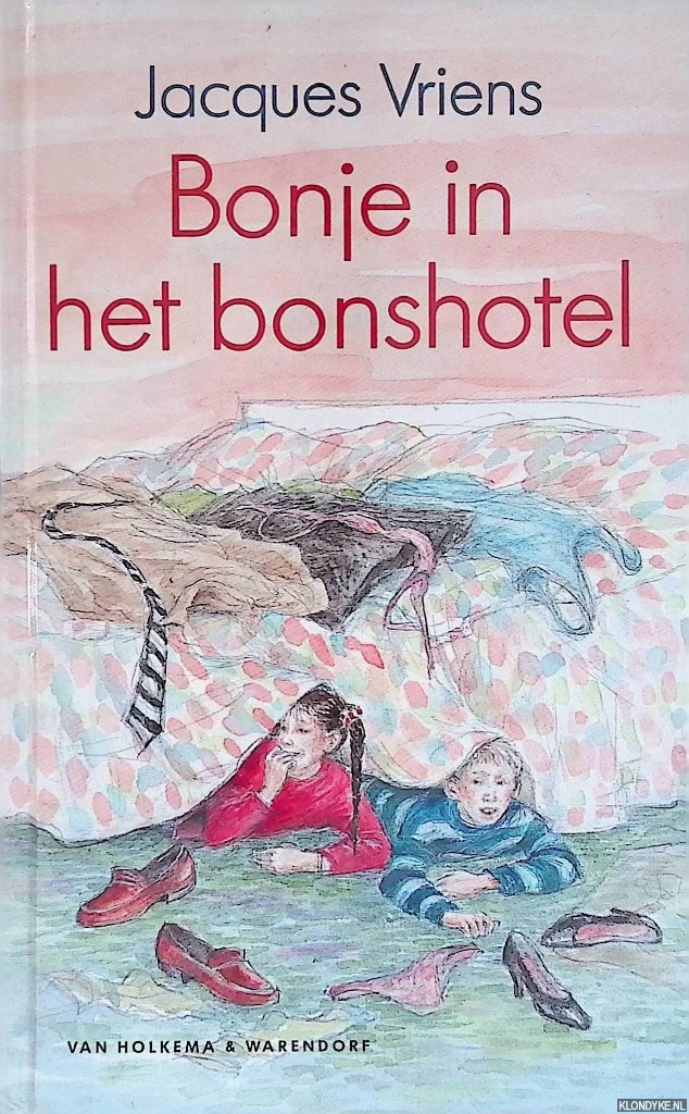 Vriens, Jacques - Bonje in het bonshotel *DRUKPROEF*