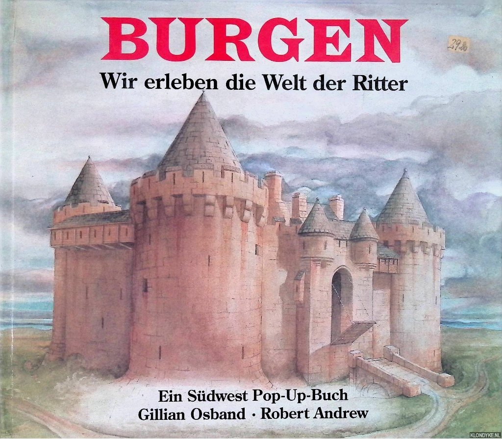 Osband, Gillian & Robert Andrew - Burgen. Wir erleben die Welt der Ritter