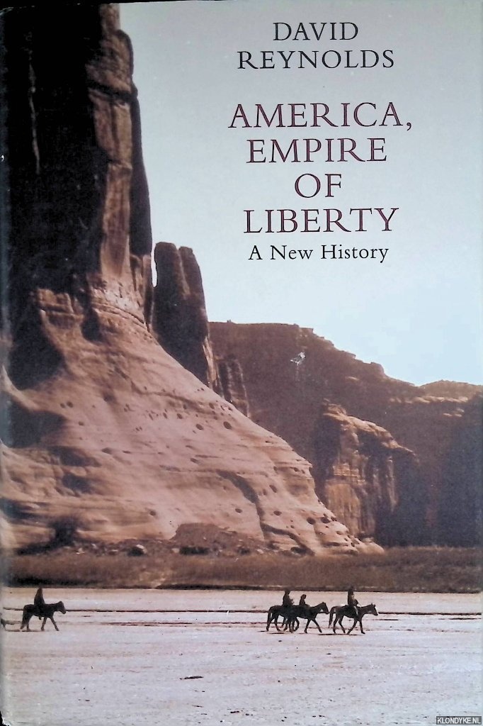 Reynolds, David - America, Empire of Liberty: A New History
