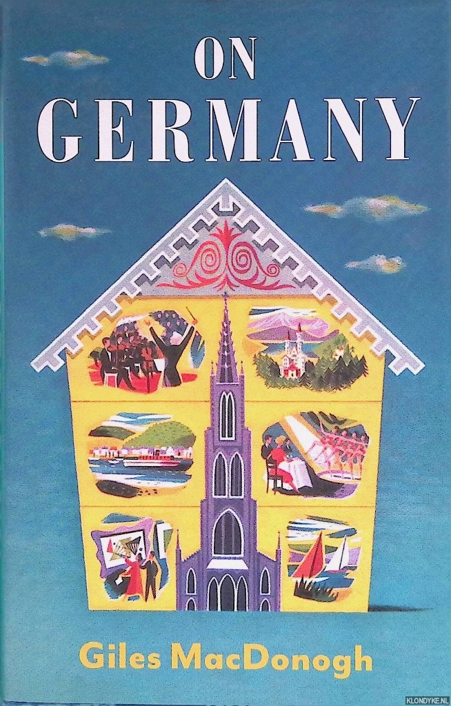 MacDonogh, Giles - On Germany