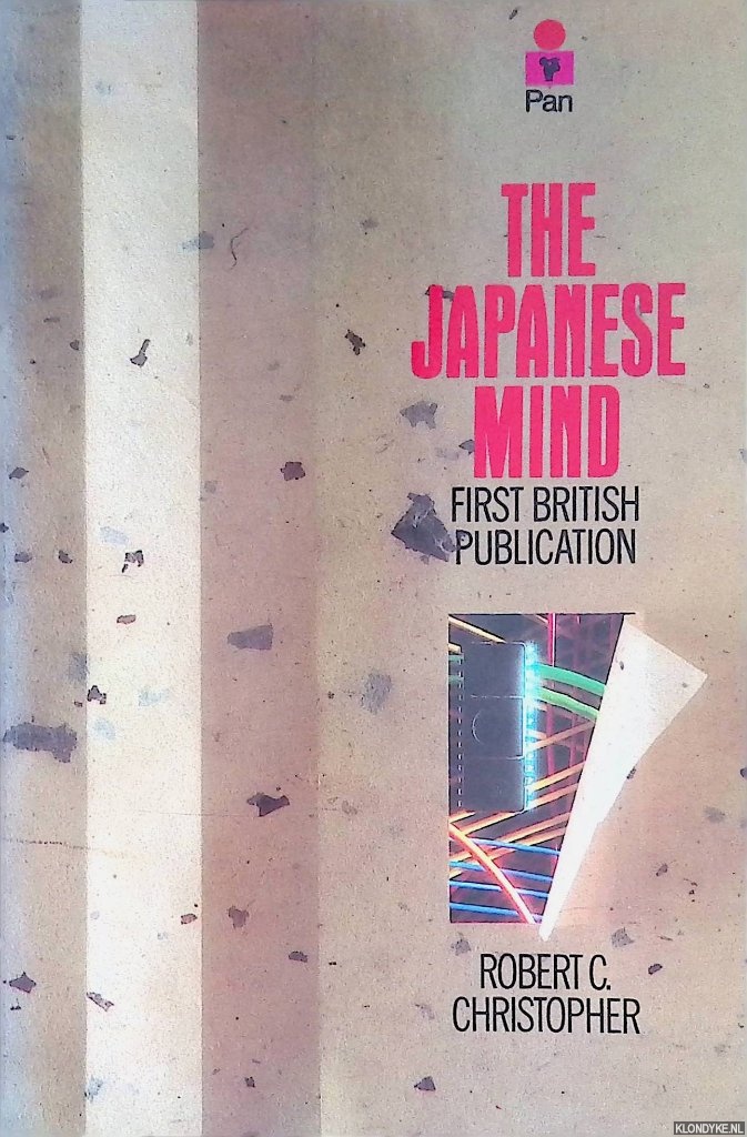 Christopher, Robert C. - The Japanese Mind: The Goliath Explained