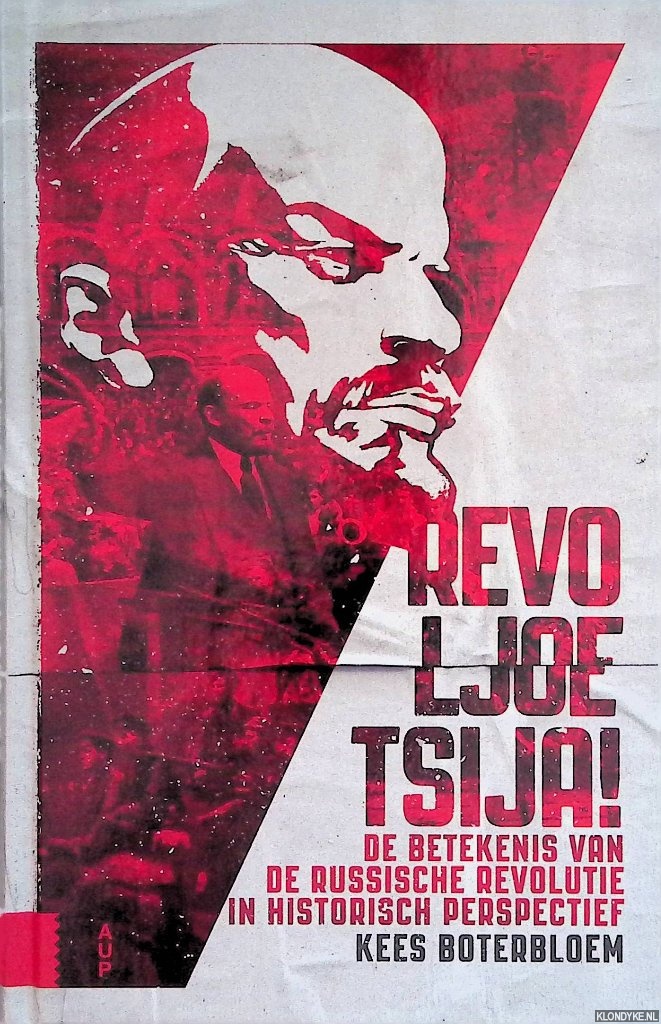 Boterbloem, Kees - Revoljoetsija! De betekenis van de Russische Revolutie in historisch perspectief