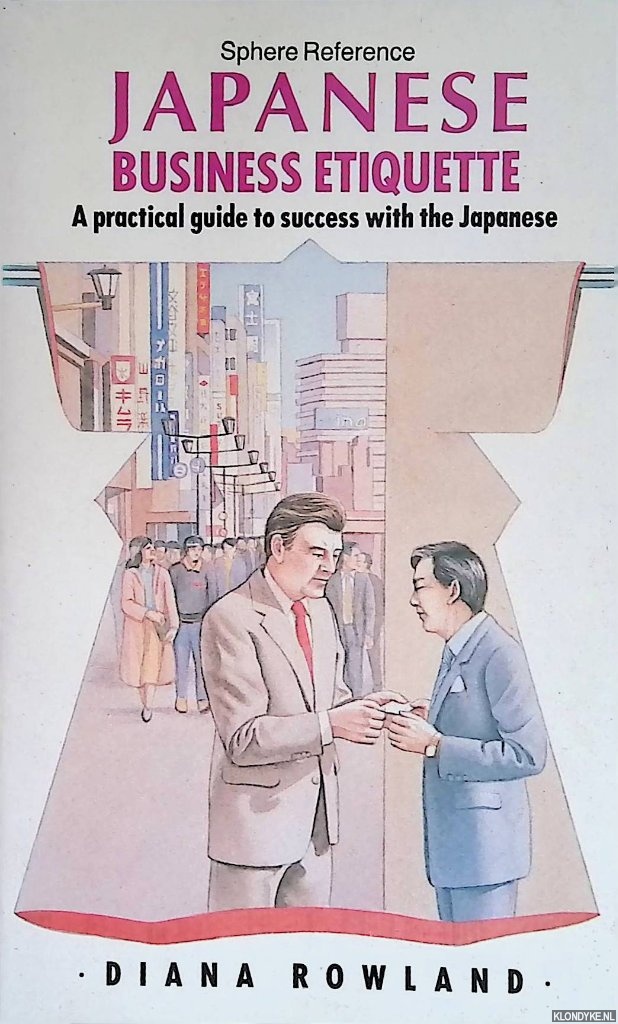 Rowland, Diana - Japanese Business Etiquette