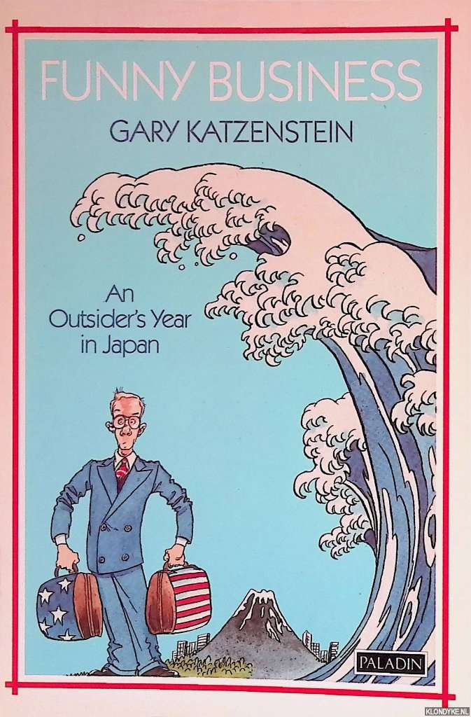 Katzenstein, Gary - Funny Business: An Outsider's Year in Japan