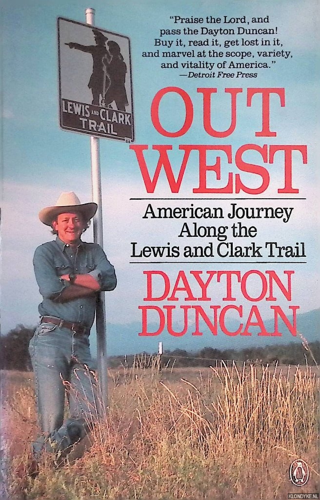 Duncan, Dayton - Out West: American Journey Along the Lewis and Clark Trail