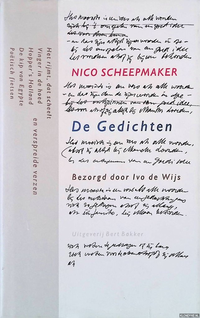 Scheepmaker, Nico - De Gedichten. Bezorgd door Ivo de W?s