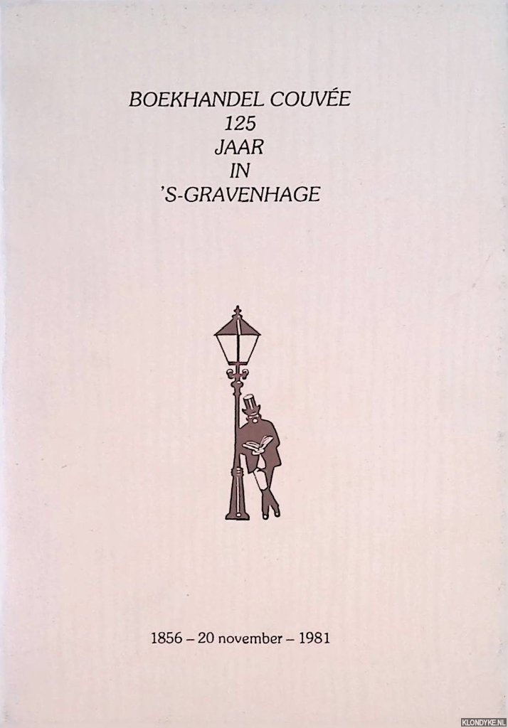 Couve, Ellen - Boekhandel Couve 125 jaar in 's-Gravenhage