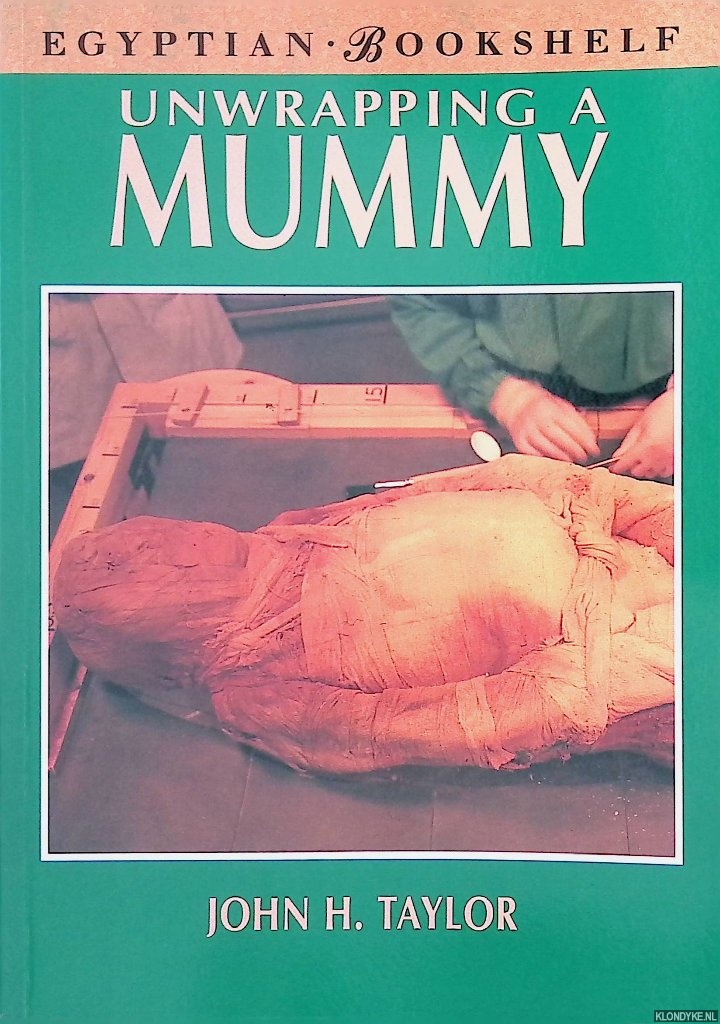 Filer, Jocelyn - Egyptian Bookshelf: Unwrapping a Mummy
