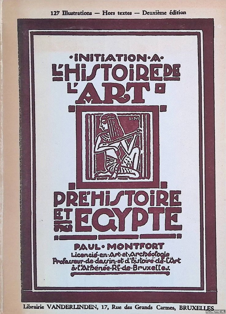 Montfort, Paul - Initiation  l'histoire de l'art - Prhistoire et Egypte