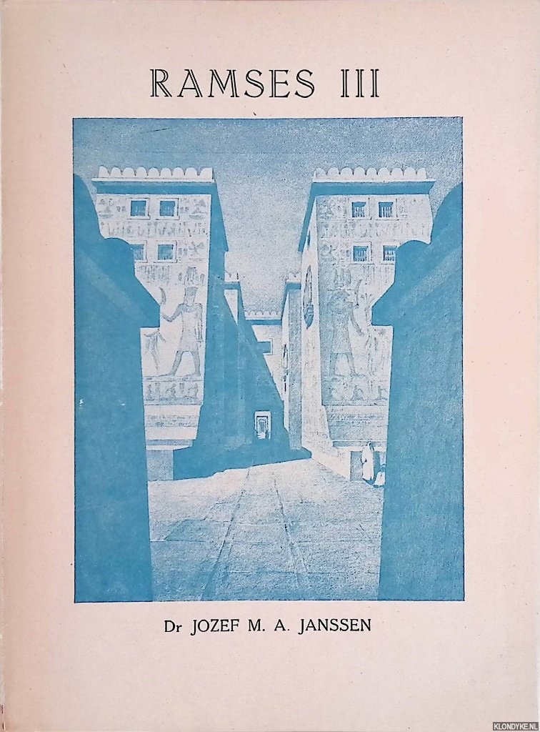 Janssen, J.M.A. - Ramses III: proeve van een historisch beeld zijner regering