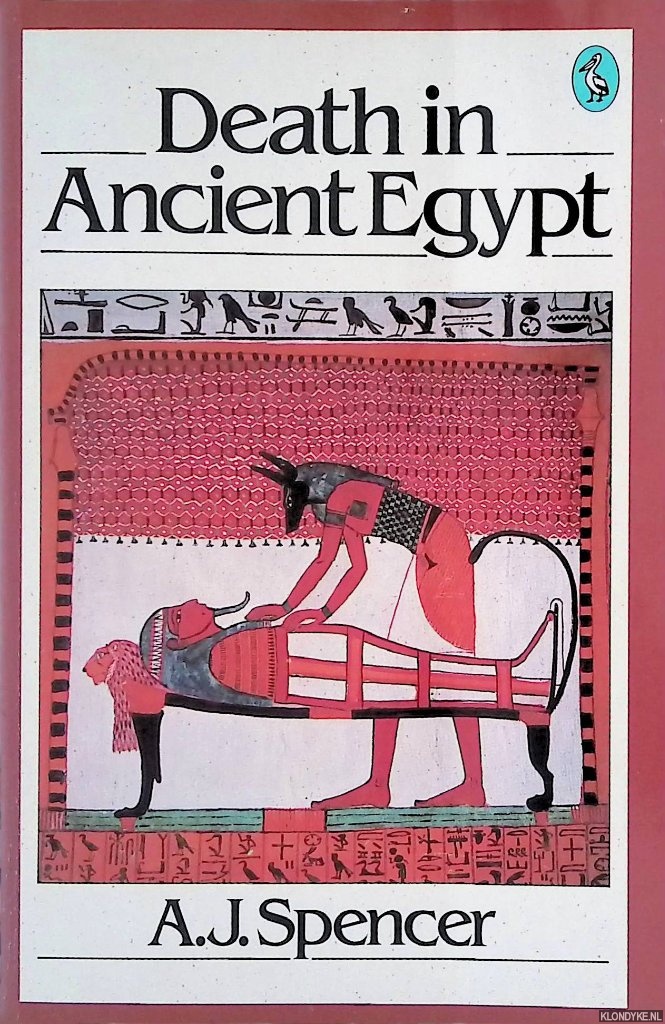 Spencer, A.J. - Death in Ancient Egypt