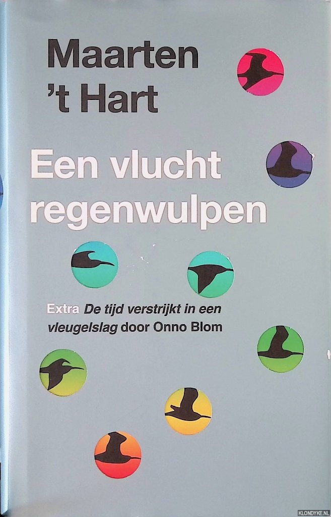 Hart, Maarten 't - Een vlucht regenwulpen