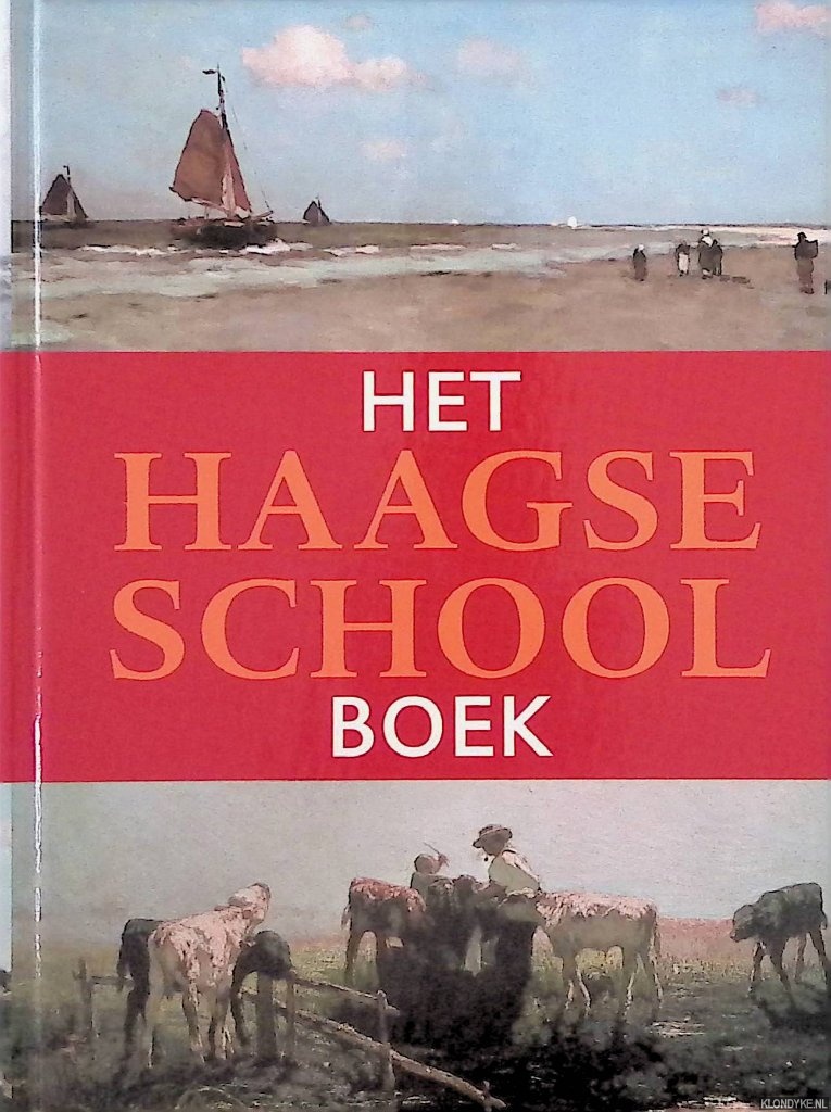 Het Haagse School boek - Sillevis, John & Anne Tabak