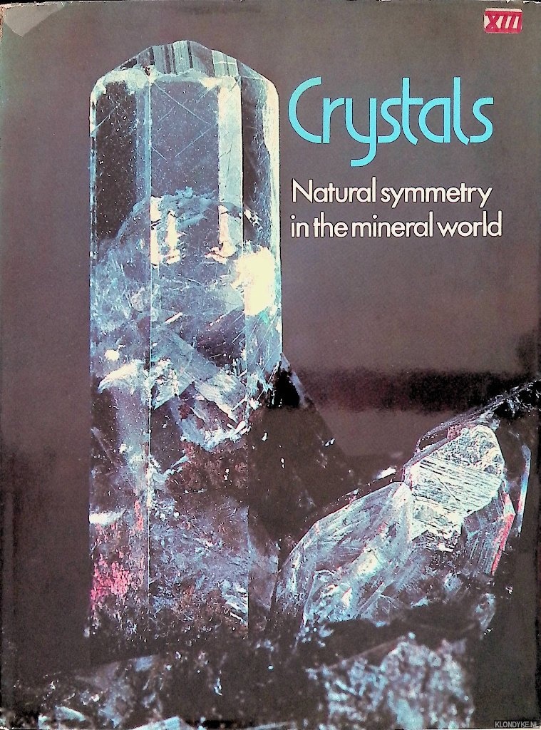 Michele, Vincenzo de (introduction) - Crystals: Natural Symmetry in the Mineral World