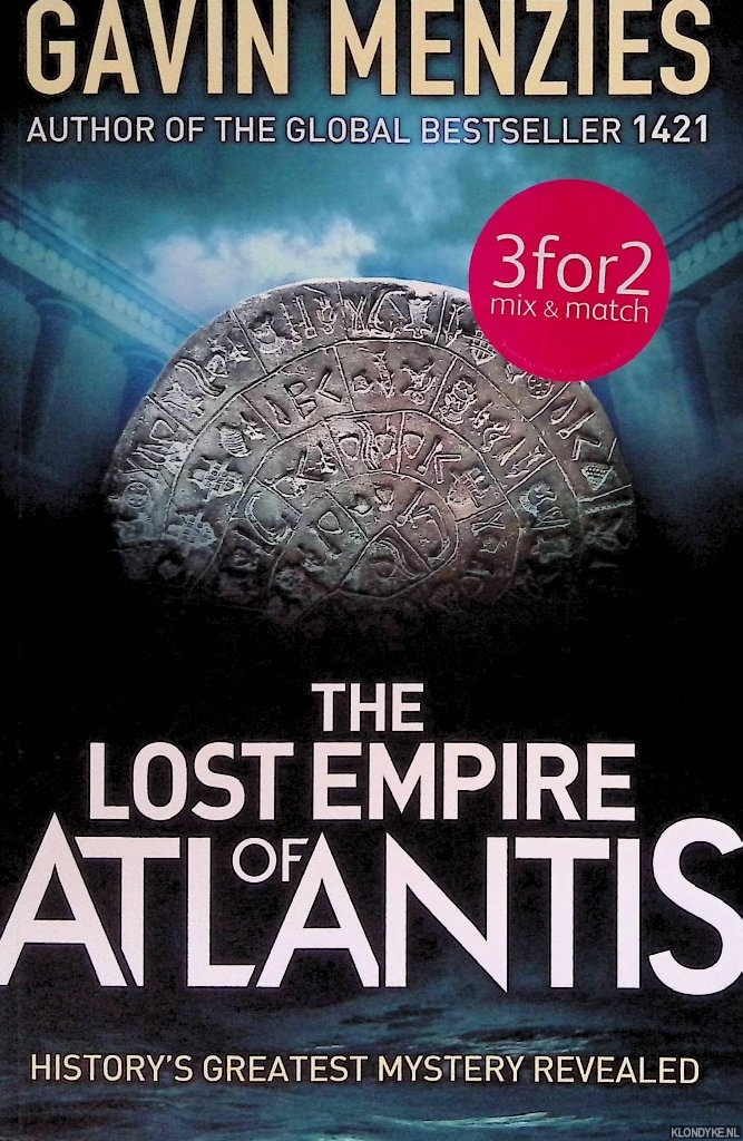 Menzies, Gavin - The Lost Empire of Atlantis: History's Greatest Mystery Revealed