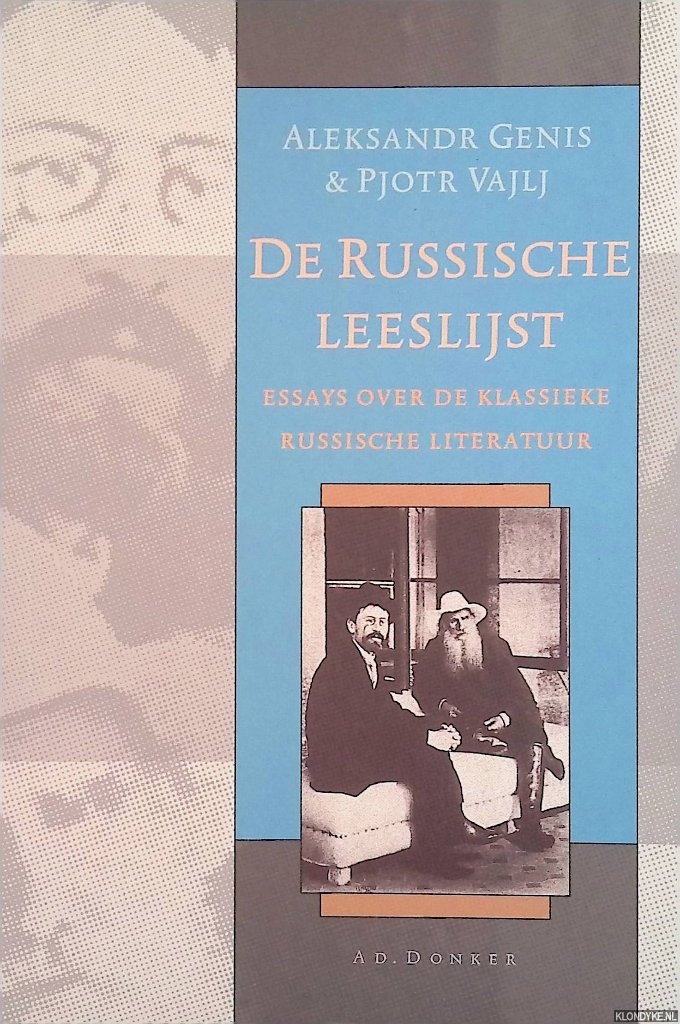 De Russische leeslijst. Essays over de klassieke Russische literatuur - Genis, Aleksandr & Pjotr Vajlj