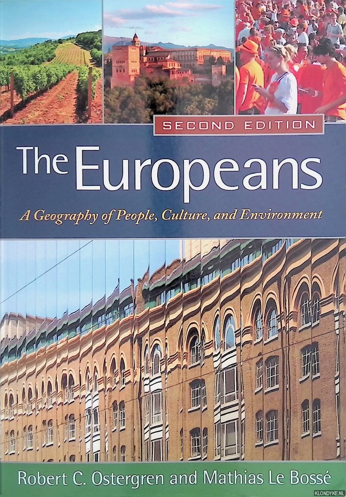 Ostergren, Robert C. & Mathias Le Boss - The Europeans. A Geography of People, Culture, and Environment - Second Edition
