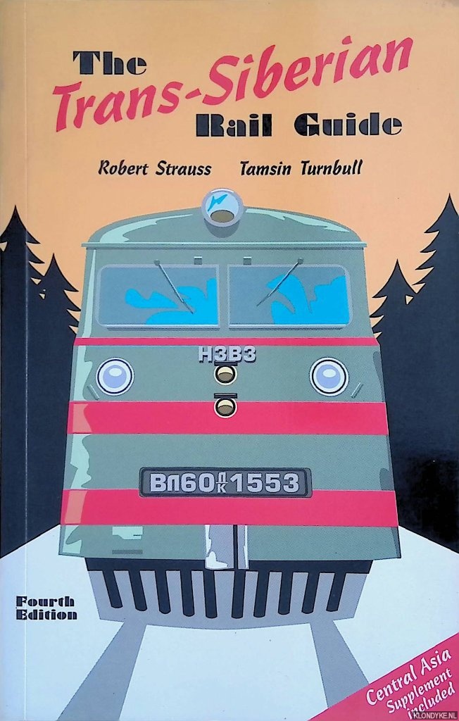 Strauss, Robert - The Trans-Siberian Rail Guide