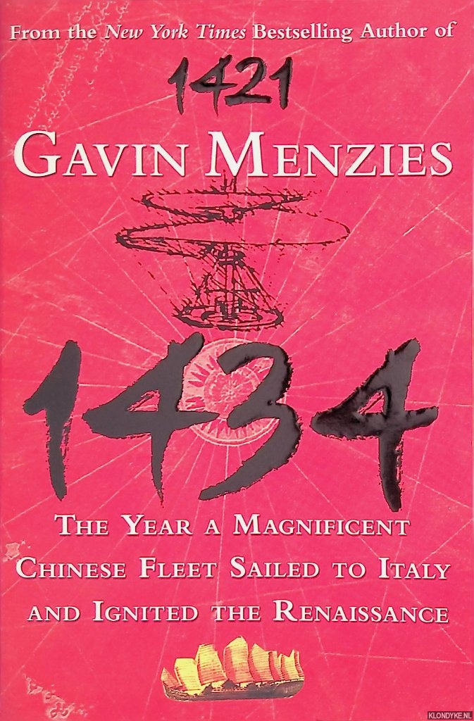 Menzies, Gavin - 1434: The Year a Magnificent Chinese Fleet Sailed to Italy and Ignited the Renaissance
