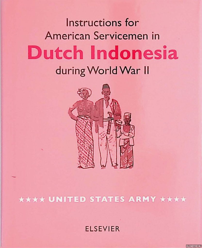 Joustra, Arendo (foreword) - Instructions for American Servicemen in Dutch Indonesia during World War II - United States Army