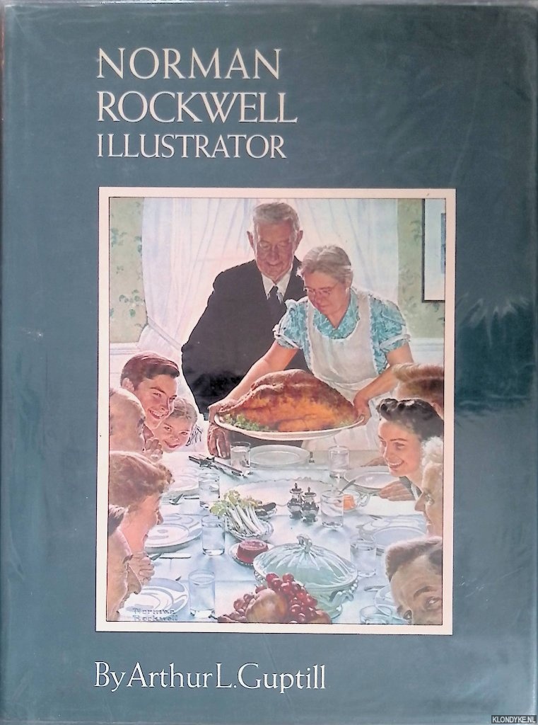 Guptill, Arthur L. - Norman Rockwell: Illustrator