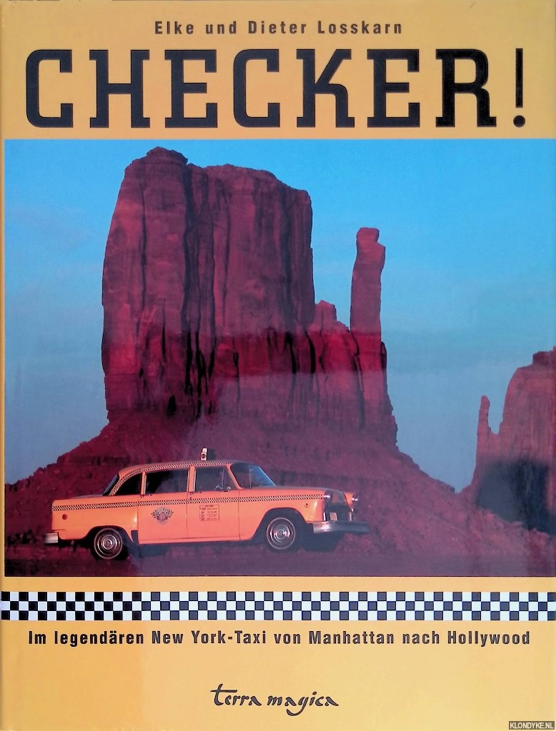 Losskarn, Elke & Dieter Losskarn - Checker! Im legendaren New-York-Taxi von Manhattan nach Hollywood