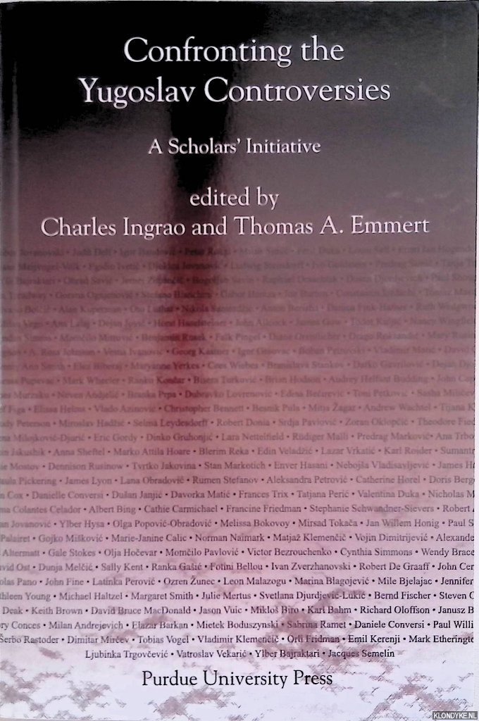 Ingrao, Charles & Thomas A. Emmert - Confronting The Yugoslav Controversies. A scholars' Initiative