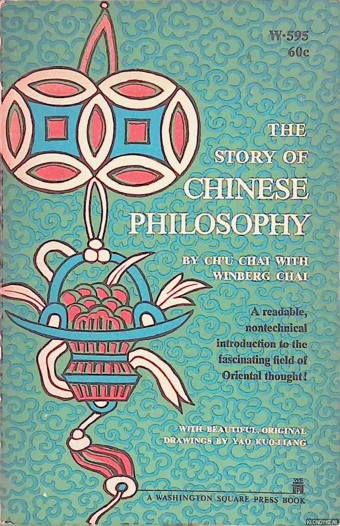 Chai, Ch'u & Winberg Chai - The story of Chinese philosophy