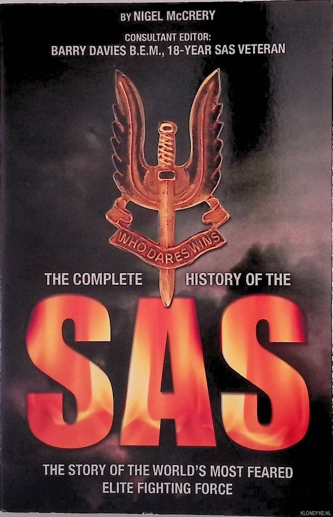 McCrery, Nigel - The Complete History of the SAS: The Story of the World's Most Feared Elite Fighting Force