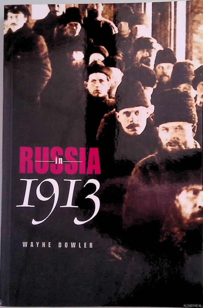Dowler, Wayne - Russia in 1913