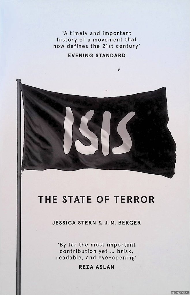Stern, Jessica & J.M. Berger - ISIS. The State of Terror