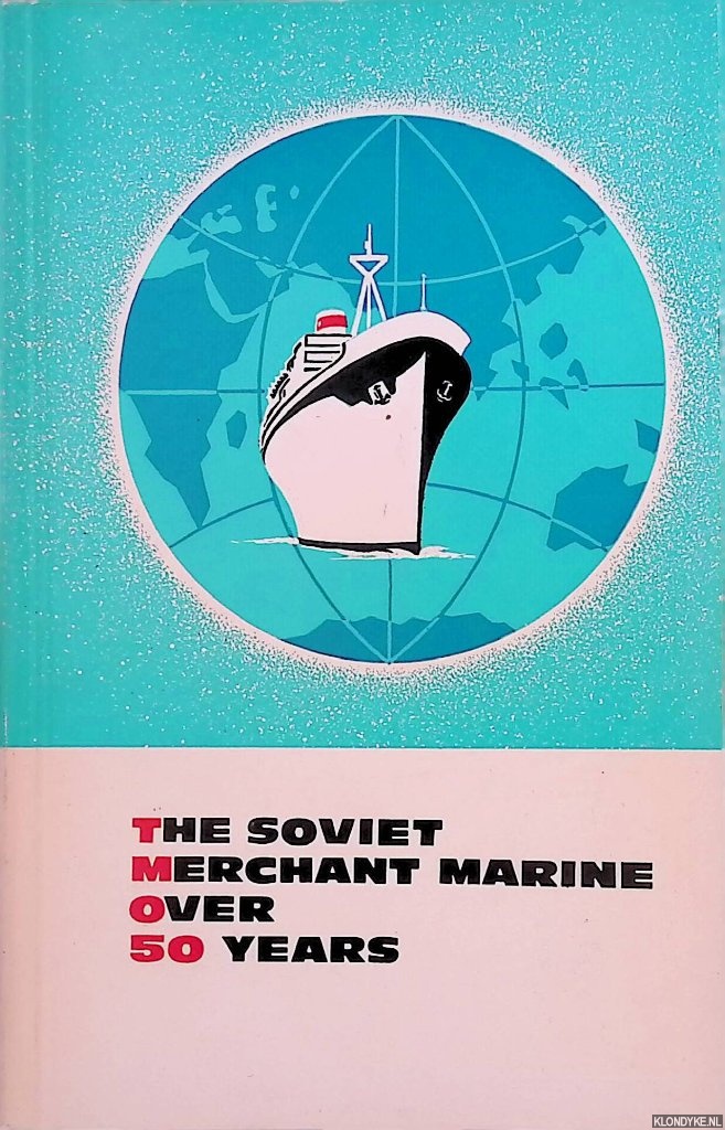 Various - The Soviet Merchant Marine over 50 years