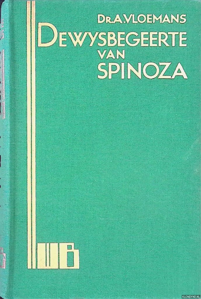 Vloemans, dr. Antoon - De wijsbegeerte van Spinoza