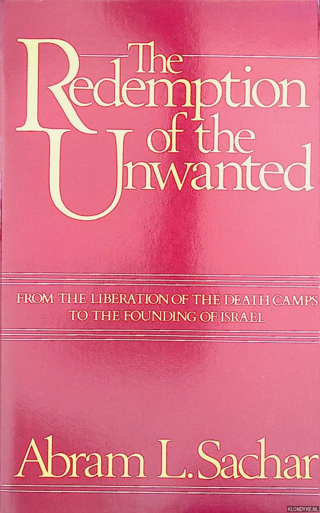 Sachar, Abram L. - The Redemption of the Unwanted