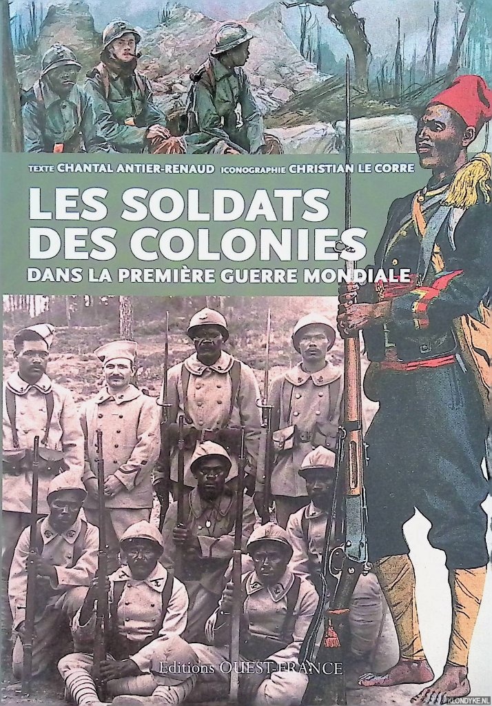 Antier, Chantal - Les soldats des colonies dans la premiere guerre mondiale