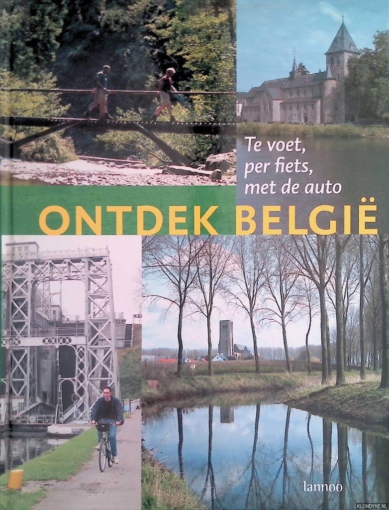 Lemmens, Christel & Elvio Rigutto & Luc Van De Steene - Ontdek Belgi. Te voet, per fiets, met de auto