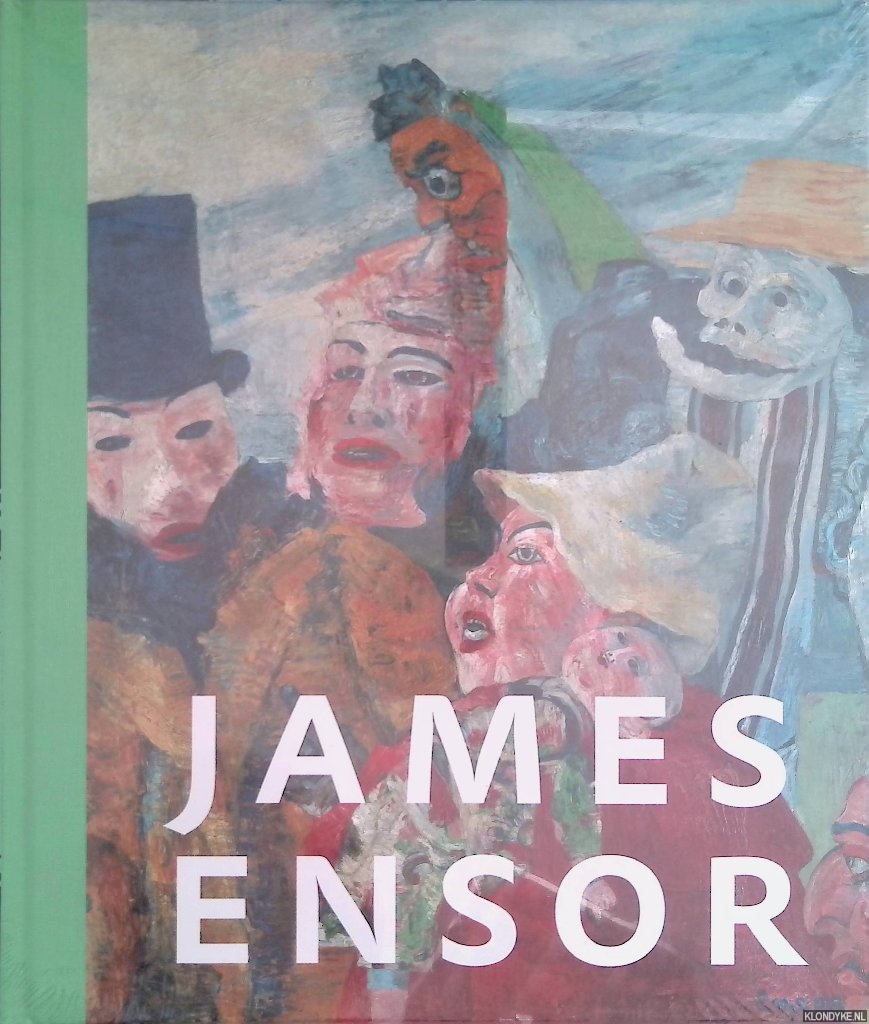 James Ensor: universum van een fantast - Bodt, Saskia de & Doede Hardeman