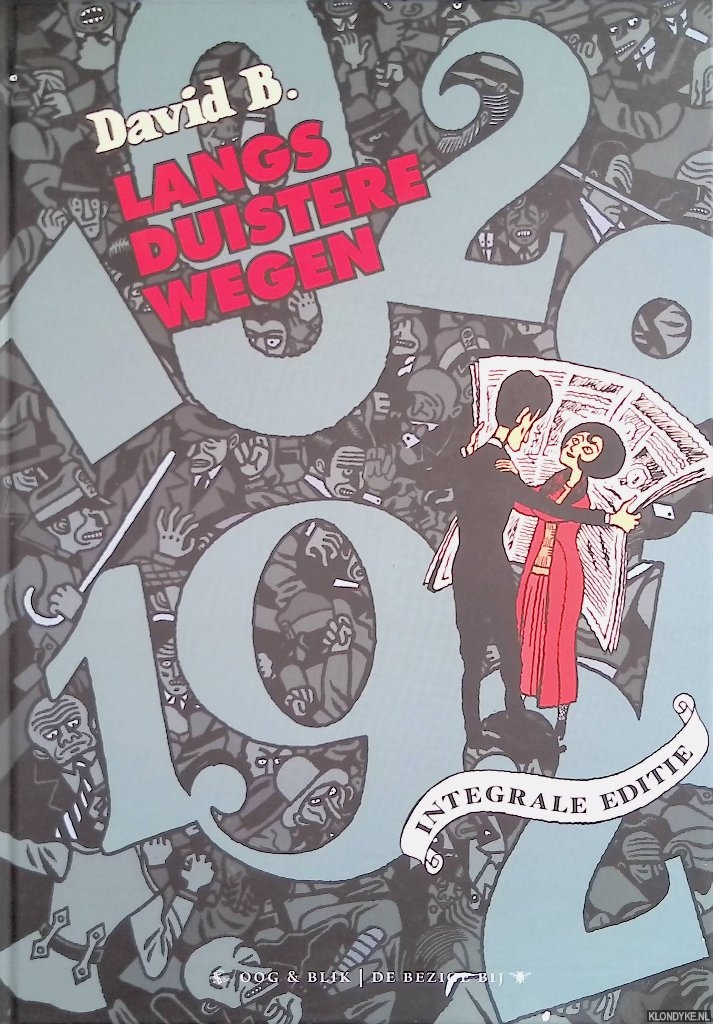 B., David - Langs duistere wegen - integrale editie