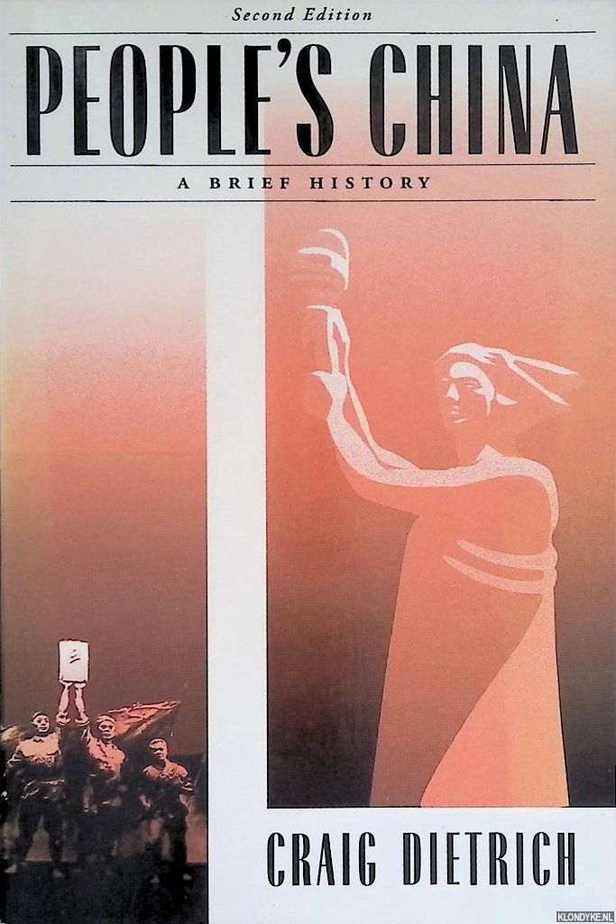 Dietrich, Craig - People's China: A Brief History