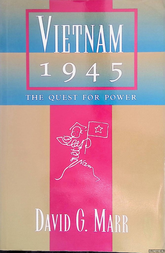 Vietnam 1945: The Quest for Power - Marr, David G.