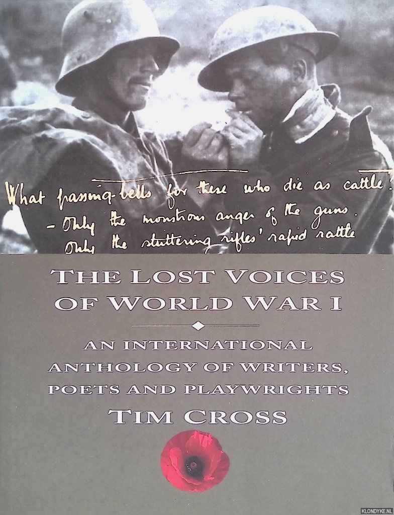 Cross, Tim - The Lost Voices of World War I. An International Anthology of Writers, Poets and Playwrights
