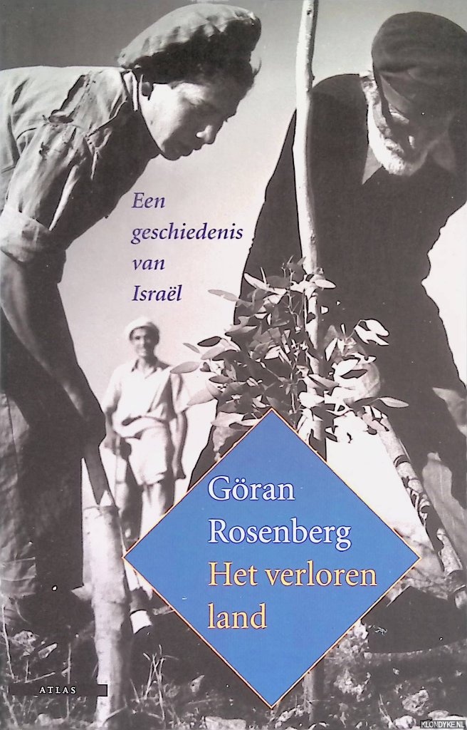 Rosenberg, Gran - Het verloren land: Israel. Een persoonlijke geschiedenis
