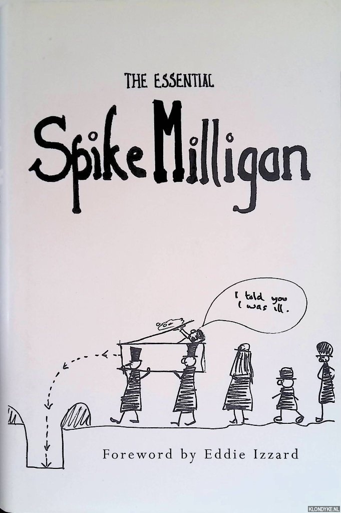 Milligan, Spike & Alexander Games (compiled by) - The Essential Spike Milligan
