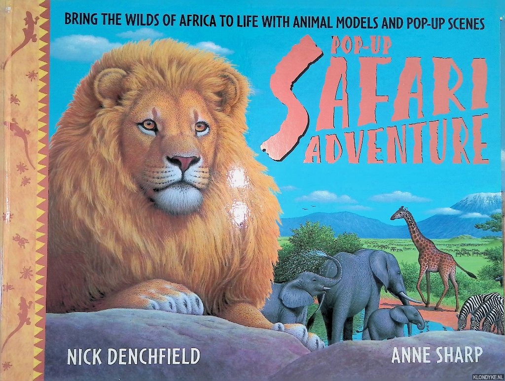 Pop-Up Safari Adventure: Bring the wilds of Africa to Life with Animal Models and Pop-Up Scenes - Denchfield, Nick & Anne Sharp