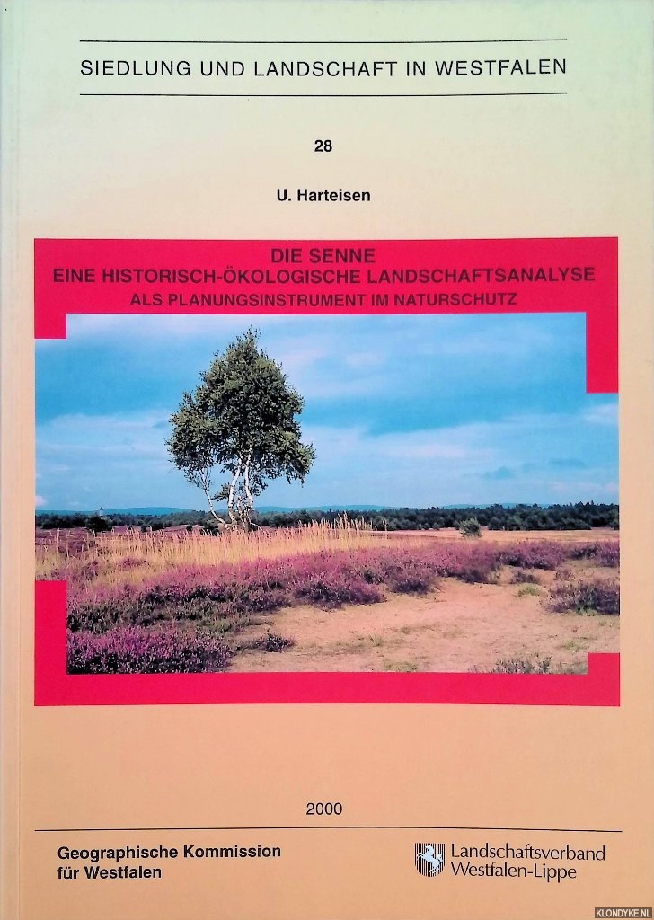 Harteisen, Ulrich - Die Senne. Eine historisch-kologische Landschaftsanalyse als Planungsinstrument im Naturschutz