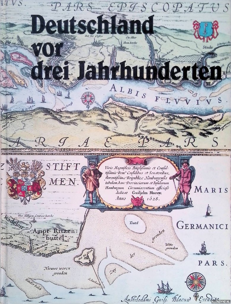 Broekema, C. (Nachwort) - Deutschland vor drei Jahrhunderten. Seine Stdte, Flsse und Wlder betrachtet von Willem und Joan Blaeu, Georg Braun, Franz Hogenberg und Joris Hoefnagel