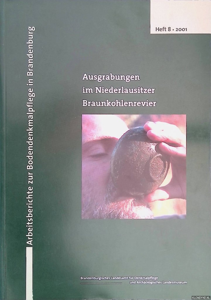 Kunow, Jrgen - Ausgrabungen im Niederlausitzer Braunkohlenrevier 2000